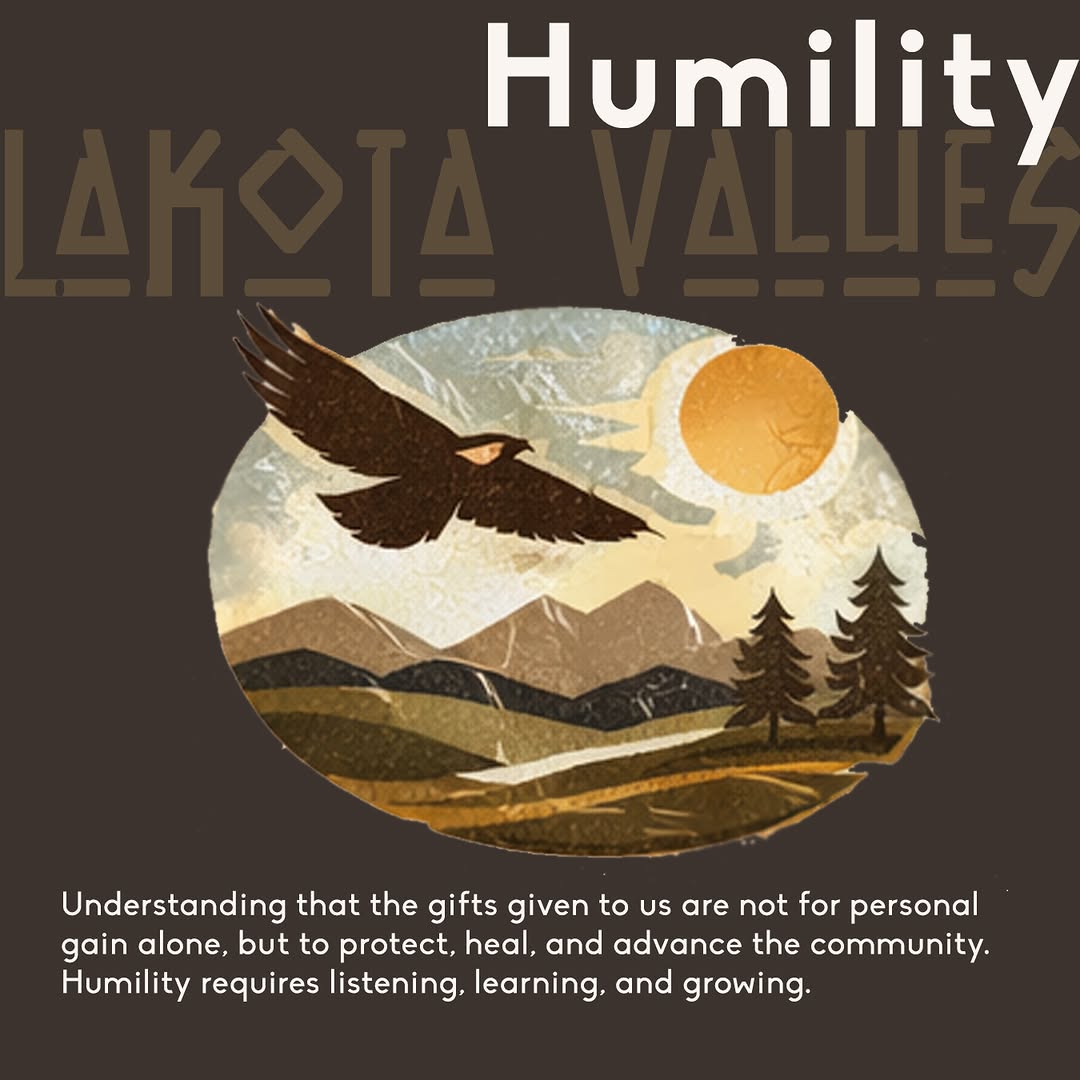 Today, we are wrapping up our Lakota Value Series with "Humility".  Humility ...